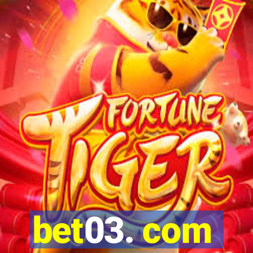 bet03. com